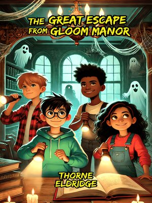 cover image of The Great Escape from Gloom Manor